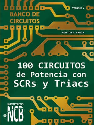 cover image of 100 Circuitos de Potencia con SCRs y Triacs